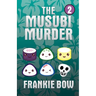 The Musubi Murder