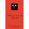 Modern Business Etiquette: What is expected of you professionally