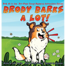 Brody Barks a Lot!