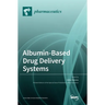 Albumin-Based Drug Delivery Systems