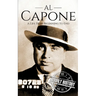 Al Capone: A Life from Beginning to End