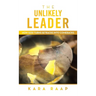 The Unlikely Leader: How God Turns Setbacks into Comebacks