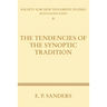 The Tendencies of the Synoptic Tradition