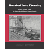 Hurried Into Eternity: Killed by the Train in South Bethlehem, Pennsylvania