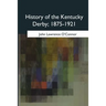 History of the Kentucky Derby, 1875-1921