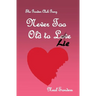 Never Too Old to Lie