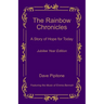 The Rainbow Chronicles: A Story of Hope for Today: Jubilee Year Edition