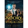 Noory and the Eternal Light (The Wayward Saviors, Book Two)
