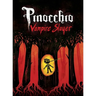 Pinocchio, Vampire Slayer Complete Edition
