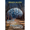 Back Roads & Frontal Lobes