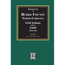 Burke County, North Carolina Civil Actions about Land, 1779-1891