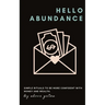 Hello Abundance: Simple rituals to BE more confident with money and wealth.