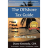 The Offshore Tax Guide: : Live Work Retire Invest Practically Tax-Free