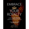 Embrace Your Royalty