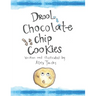 Drool Chocolate Chip Cookies