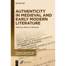 Authenticity in Medieval and Early Modern Literature