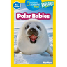 Polar Babies (National Geographic Kids Explore! Readers, Pre-Reader)