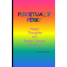 Perpetually Perky