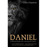 Daniel: A Difficult Book with a Message for Today