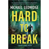 Hard to Break: A Michael Gannon Thriller