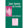 Jane Austen the Novelist: Essays Past and Present