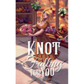 Knot Falling for You: A Small Town Why Choose Omegaverse Rom-Com