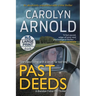 Past Deeds: An absolutely unputdownable crime thriller