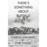 There's Something About Buffalo
