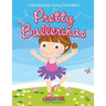 Pretty Ballerinas - Coloring Books Young Girls Edition