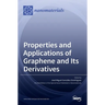 Properties and Applications of Graphene and Its Derivatives