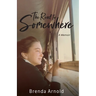 The Road to Somewhere: A memoir