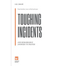 Touching Incidents: And Remarkable Answers To Prayer