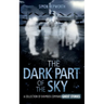 The Dark Part of the Sky: A Collection of Bomber Command Ghost Stories
