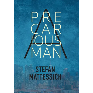 A Precarious Man