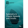 Symmetry in Chaotic Systems and Circuits
