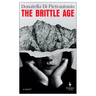 The Brittle Age