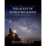 The Quest of World Religions: An Introduction and Anthology