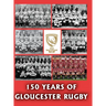 150 Years of Gloucester Rugby, 1873-2023