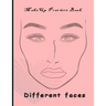 Makeup Practice Book Different Faces: : Basic Face Charts To Practice Makeup and Coloring For Girl Kids and Young Aspiring Makeup Artists