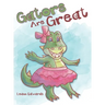 Gators Are Great