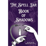 The Spell Jar: Book of Shadows