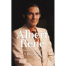 Albert Rene: The Father of Modern Seychelles, a Biography