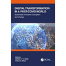 Digital Transformation in a Post-Covid World: Sustainable Innovation, Disruption, and Change