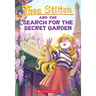 The Search for the Secret Garden (Thea Stilton #38)