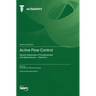 Active Flow Control: Recent Advances in Fundamentals and Applications - Volume II