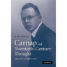 Carnap and Twentieth-Century Thought: Explication as Enlightenment