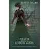 Death Below A Restless Moon