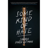 Some Kind of Hate