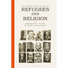 Refugees and Religion: Ethnographic Studies of Global Trajectories