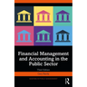 Financial Management and Accounting in the Public Sector